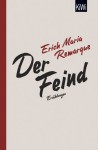 Der Feind: Sämtliche Erzählungen zum Ersten Weltkrieg - E.M. Remarque