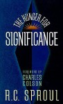 The Hunger For Significance - Charles Colson