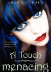 A Touch Menacing - Leah Clifford