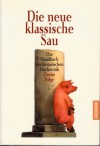 Die neue klassische Sau: Das Handbuch der literarischen Hocherotik - Robert Gernhardt, Eva Zutzel, Adam Zausel