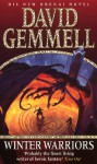 Winter Warriors (Drenai Tales, #8) - David Gemmell