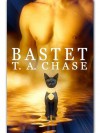 Bastet - T.A. Chase