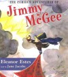 The Curious Adventures of Jimmy Mcgee [UNABRIDGED] (Audiocd) - Eleanor Estes