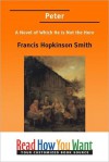 Peter: A Novel of Which He Is Not the Hero - Francis Hopkinson Smith