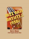 Jazz Bass Artists of the 1950s - Dave Hunt