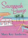 Savannah Breeze - Mary Kay Andrews