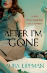 After I'm Gone - Laura Lippman