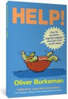 Help!: How to Become Slightly Happier and Get a Bit More Done - Oliver Burkeman