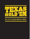 Texas Hold 'Em: The Little Black Book of Poker - Chronicle Books