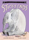 Sticky Ends - Jeanne Willis, Tony Ross