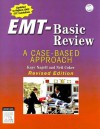 EMT-Basic Review: A Case-Based Approach [With CDROM] - Kaye D. Nagell