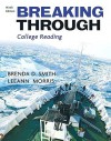 Breaking Through: College Reading - Brenda D. Smith, LeeAnn Morris