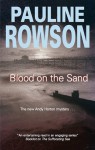 Blood on the Sand - Pauline Rowson