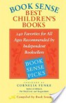 Book Sense Best Children's Books: 240 Favorites for All Ages Recommended by Independent Booksellers - Mark Nichols