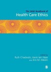 The Sage Handbook of Health Care Ethics - Ruth F. Chadwick, Henk A.J.M. ten Have, Eric M. Meslin