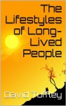 The Lifestyles of Long-Lived People - David Tuffley