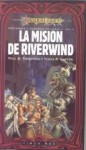 La Mision de Riverwind - Paul B. Thompson, Tonya R. Carter, Mila López