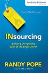 Insourcing: Bringing Discipleship Back to the Local Church - Zondervan Publishing, Kitti Murray