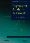 Regression Analysis by Example - Amal Chatterjee, Samprit Chatterjee, Ali S. Hadi