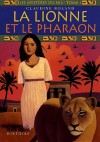 La lionne et le pharaon - Claudine Roland