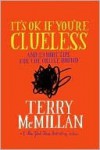 It's OK If You're Clueless - Terry McMillan