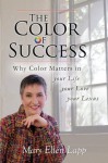 The Color of Success - Lauren Springer Ogden, Mary Ellen Lapp