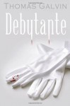 Debutante - Thomas Galvin