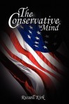 The Conservative Mind: From Burke to Eliot - Russell Kirk