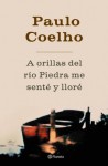 A orillas del río Piedra me senté y lloré (Spanish Edition) - Paulo Coelho