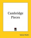 Cambridge Pieces - Samuel Butler