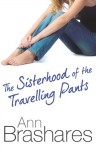 The Sisterhood of the Traveling Pants (The Sisterhood of the Traveling Pants, #1) - Ann Brashares