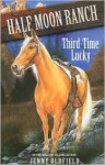 Third-Time Lucky - Jenny Oldfield