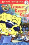 Trouble at the Krusty Krab! (Ready-To-Read:) - Steven Banks