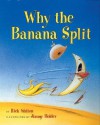 Why The Banana Split - Rick Walton, Jimmy Holder