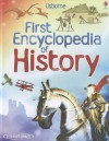 First Encyclopedia of History (Usborne First Encyclopedia) - Fiona Chandler, David Hancock, Susie McCaffrey