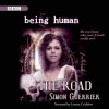 Being Human: The Road - Simon Guerrier, Lenora Crichlow