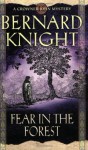 Fear in the Forest - Bernard Knight