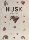 Husk: Poems by Chris Price - Chris Price