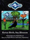 Magic Tails Chapter 1: Raven Birth, Soy Blossom: Volume 1 - Rich Brown