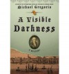 A Visible Darkness - Michael Gregorio