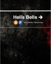 Hell's Bells - Vincent Bivona, Trevor Firetog