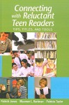 Connecting with Reluctant Teen Readers: Tips, Titles, and Tools - Patrick Jones, Patricia Taylor, Maureen L. Hartman