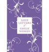 Love Letters of Great Women - Ursula Doyle