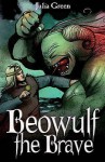 Beowulf The Brave (White Wolves: Myths And Legends) - Julia Green