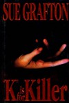 K is for Killer (A Kinsey Millhone Mystery, Book 11) - Sue Grafton