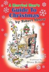 A Married Man's Guide to Christmas - Robert Henry