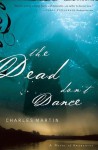 The Dead Don't Dance - Charles Martin