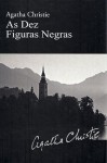 As Dez Figuras Negras - Isabel Alves, Agatha Christie