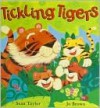 Tickling Tigers - Sean Taylor, Jo Brown