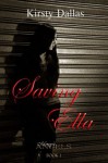 Saving Ella (Mercy's Angels, #1) - Kirsty Dallas